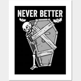 Never Better Skeleton Coffin Bats Flying Posters and Art
